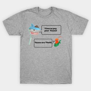 Taxes Are Theft! (Krill) "Another Crabs Treasure" T-Shirt